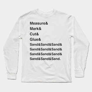 Helvetica Woodworking List Long Sleeve T-Shirt